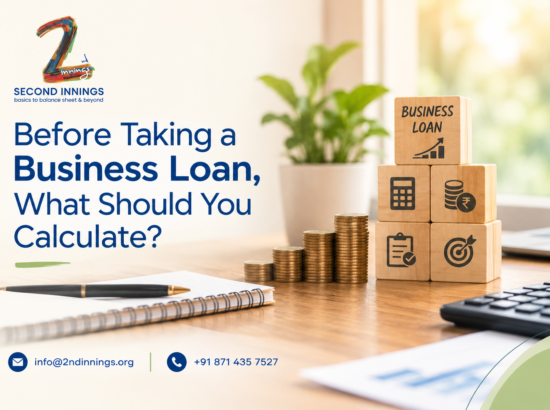 Before Taking a Business Loan, What Should You Calculate?